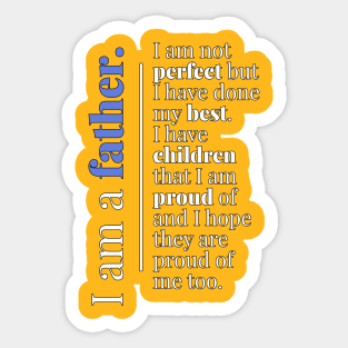 I AM A FATHER Sticker